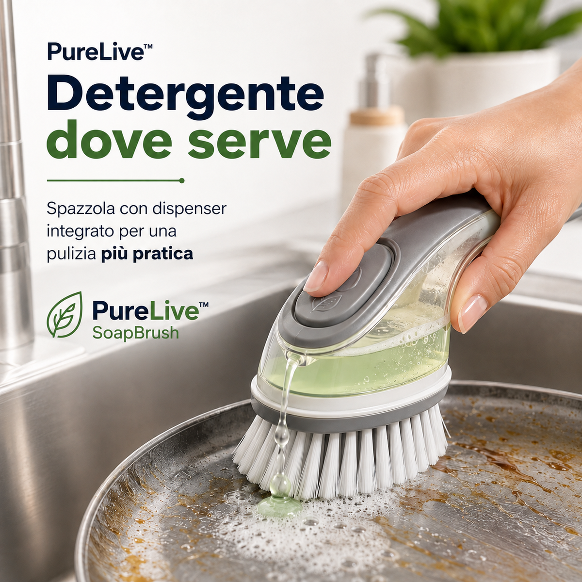 PureLive™ SoapBrush – Spazzola con Dispenser Integrato